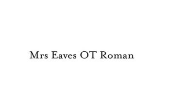 Mrs Eaves Ot Roman Font Family Free Download