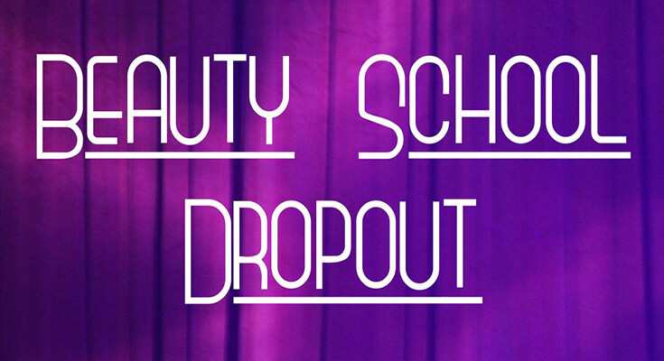 Beauty School Dropout Font Free Download