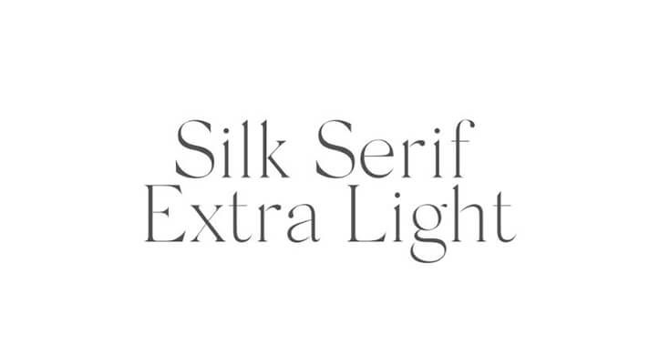 Silk Serif Extra Light Font Family Free Download