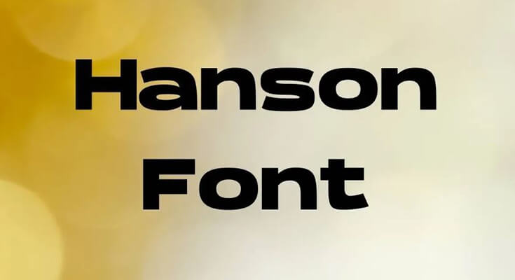 Hanson Font Family Free Download