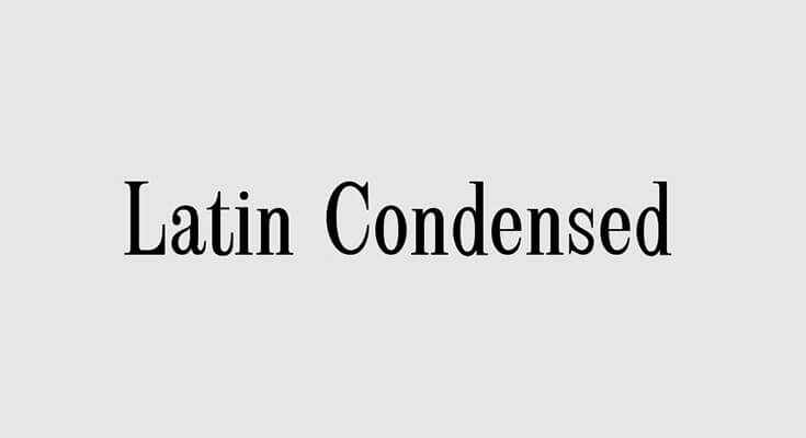 Latin Condensed Font Family Free Download