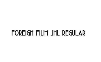 Foreign Film Jnl Regular Font Family Free Download
